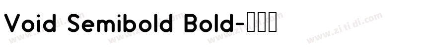 Void Semibold Bold字体转换